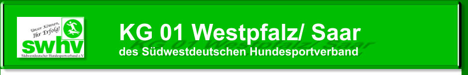KG 01 Westpfalz/ Saar des Südwestdeutschen Hundesportverband